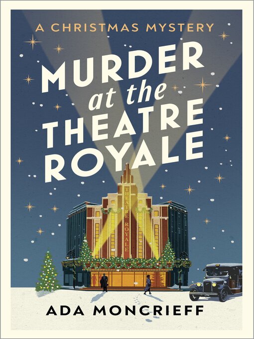 Title details for Murder at the Theatre Royale by Ada Moncrieff - Available